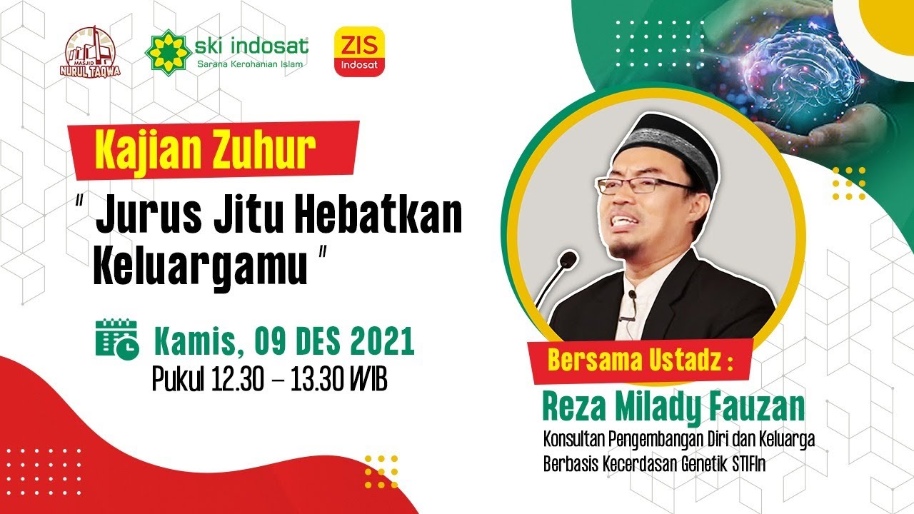 You are currently viewing Kajian Zhuhur – Kajian Spesial : Ust. Reza Milady – Tema : Jurus Jitu Hebatkan Keluargamu