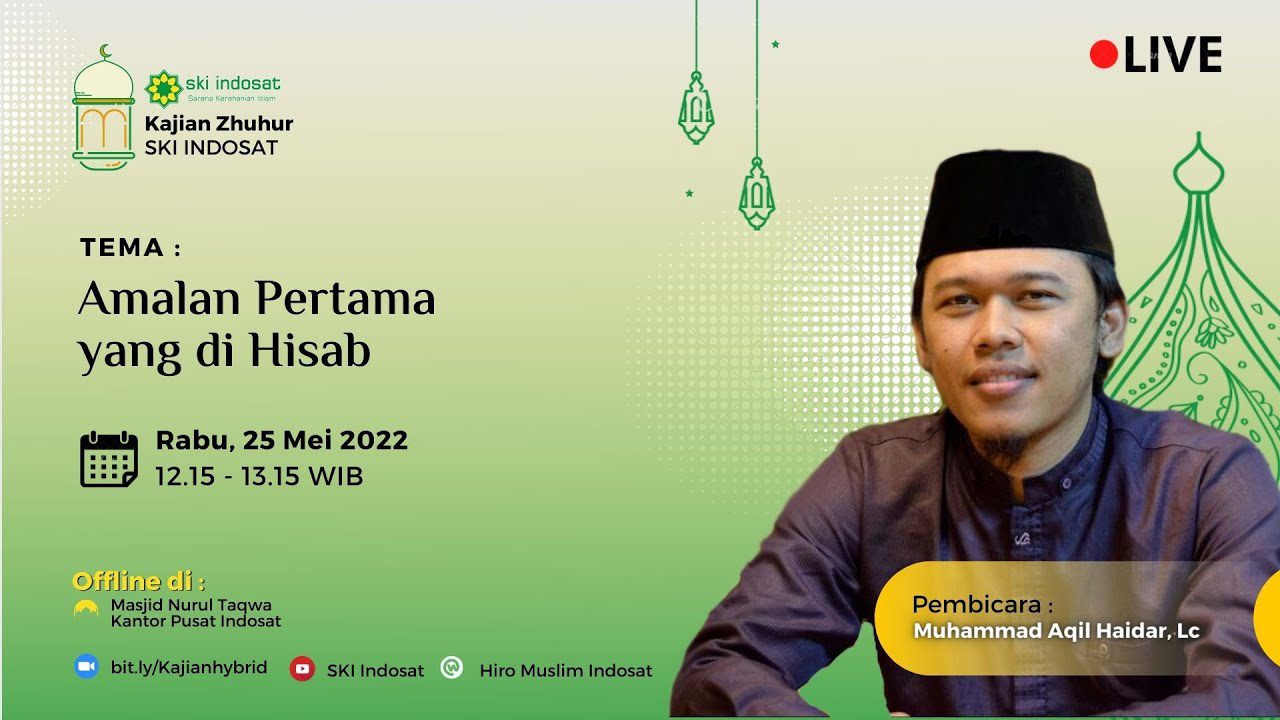 You are currently viewing Kajian Zhuhur – Ustadz. Muhammad Aqil Haidar, Lc – Tema : “Amalan Pertama Yang di Hisab”