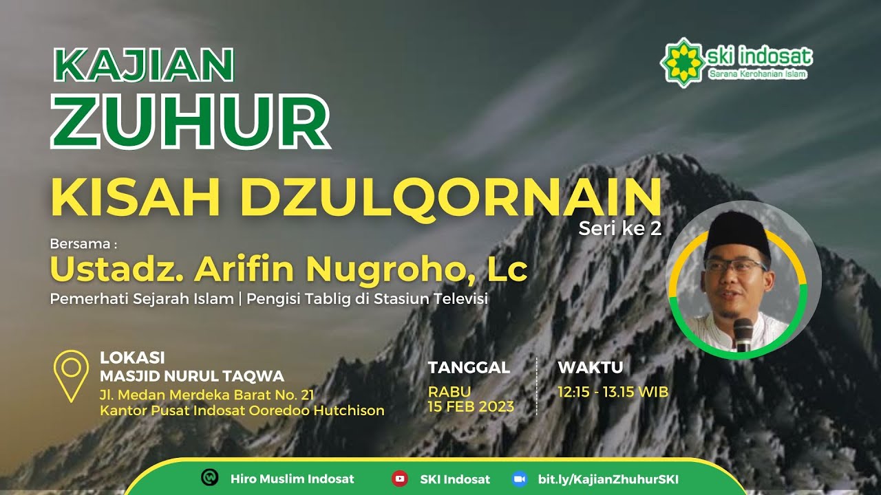 Read more about the article Kajian Zhuhur – Ust. Arifin Nugroho, Lc – Tema : Kisah Dzulqornain ( Seri ke -2 )