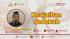 Read more about the article Kajian Zhuhur – Ust. H. Nur Syamsudin Buchory, Ph.D – Tema : Keajaiban Sedekah