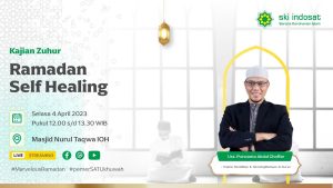 Read more about the article Kajian Zhuhur – Ust. Purwanto Abdul Ghoffar Al-Hafizh – Tema : Ramadan Self Healing