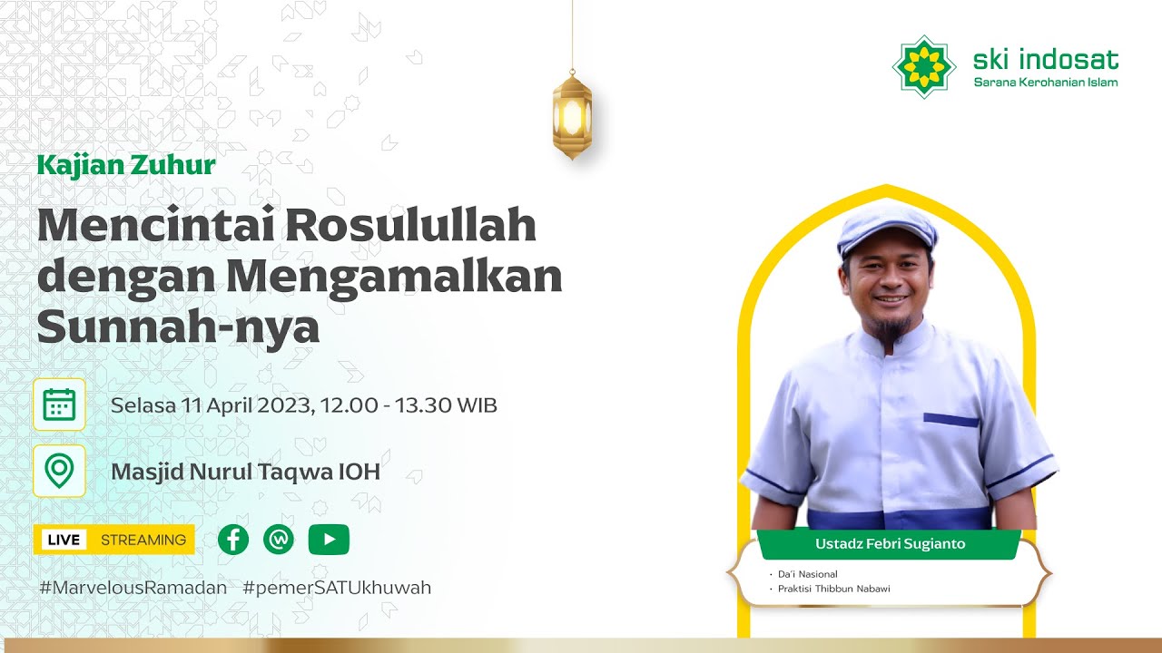 You are currently viewing Kajian Zhuhur – Ustadz. Febri Sugianto – Tema : Mencintai Rosulullah dengan mengamalkan sunnah-sunnah nya.