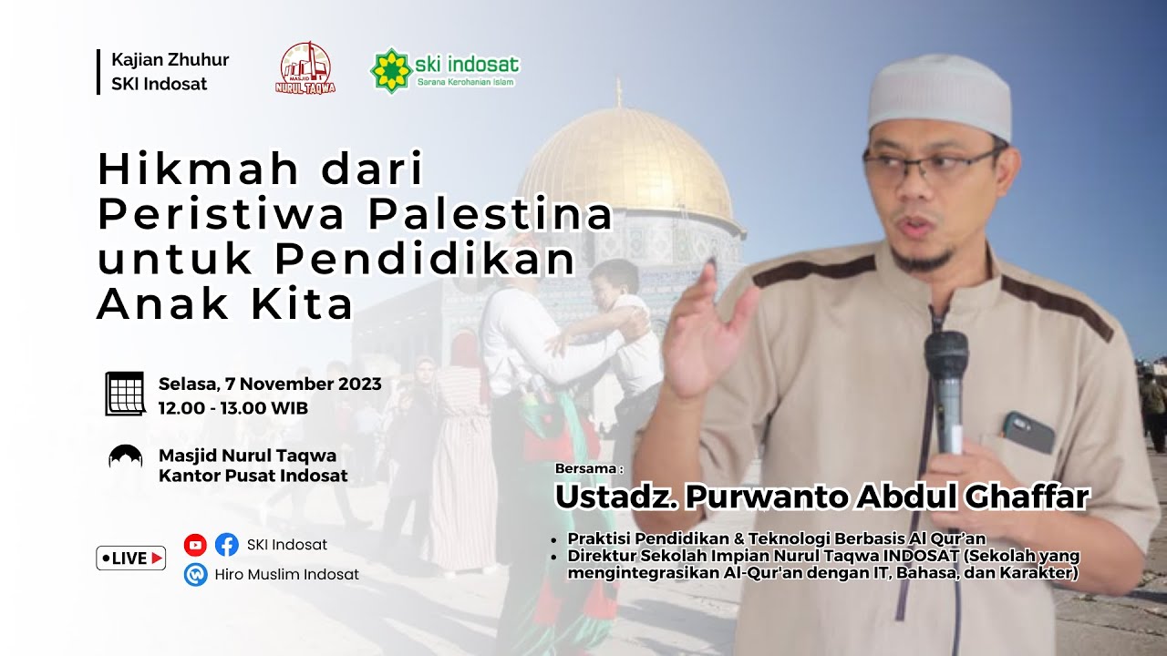 You are currently viewing Kajian Zhuhur – Ust. Purwanto Abdul Ghaffar – Tema : “Hikmah dari Peristiwa Palestina untuk Pendidikan Anak Kita”