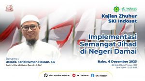 Read more about the article Kajian Zhuhur – Ust. Farid Numan Hasan, S.S – Tema : Implementasi Semangat Jihad di Negeri Damai