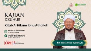 Read more about the article Kajian Zhuhur – KH.Dedi Ahmad Syaikhu,Lc -Tema: “Kitab Al Hikam Ibnu Athailah*