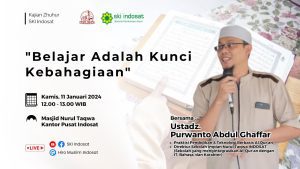 Read more about the article Kajian Zhuhur – Ust. Purwanto Abdul Ghaffar – Tema: “Belajar Adalah Kunci Kebahagiaan”
