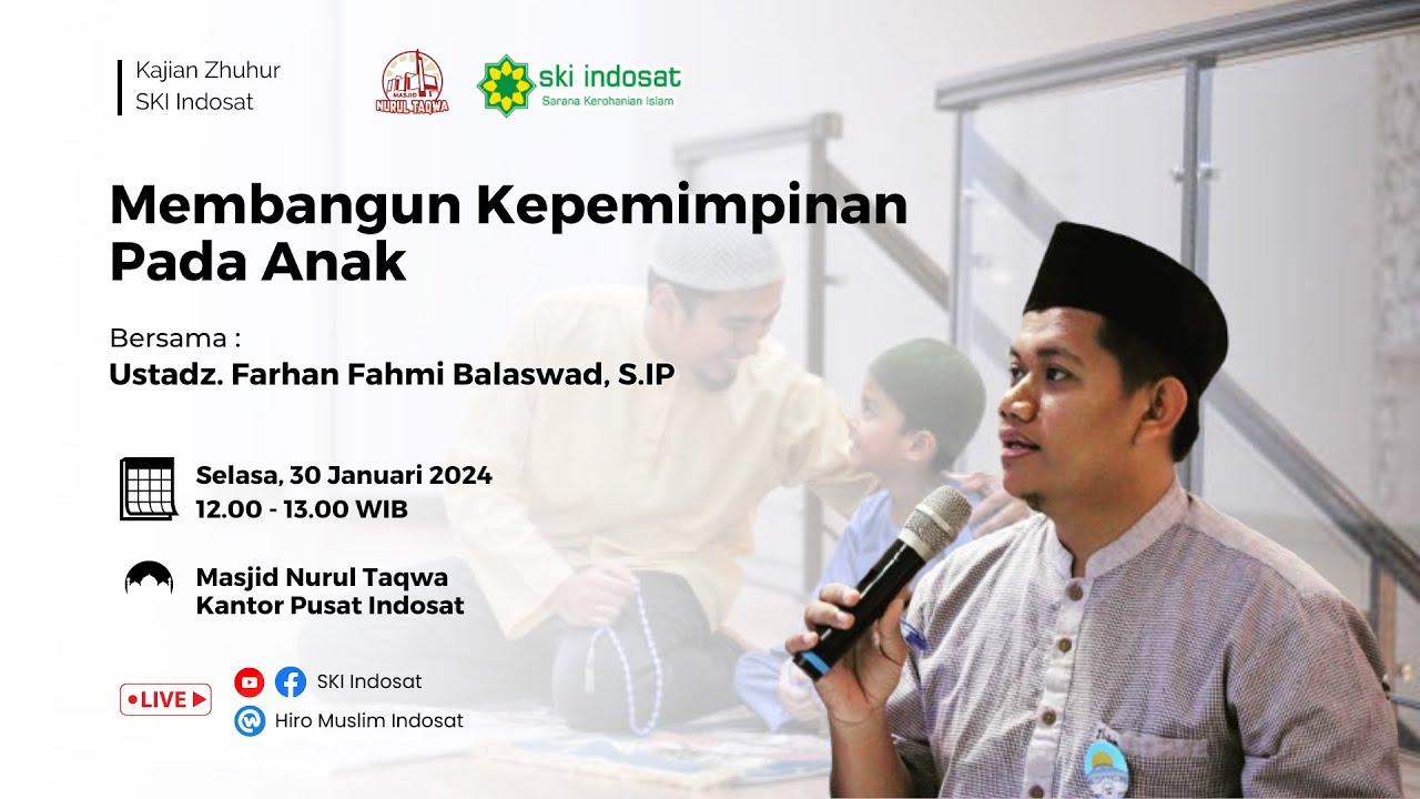 You are currently viewing Kajian Zhuhur – Kajian Dzhuhur Bersama Ustadz. Farhan Balaswad, S.IP – Tema : Membangun Kepemimpinan Pada Anak
