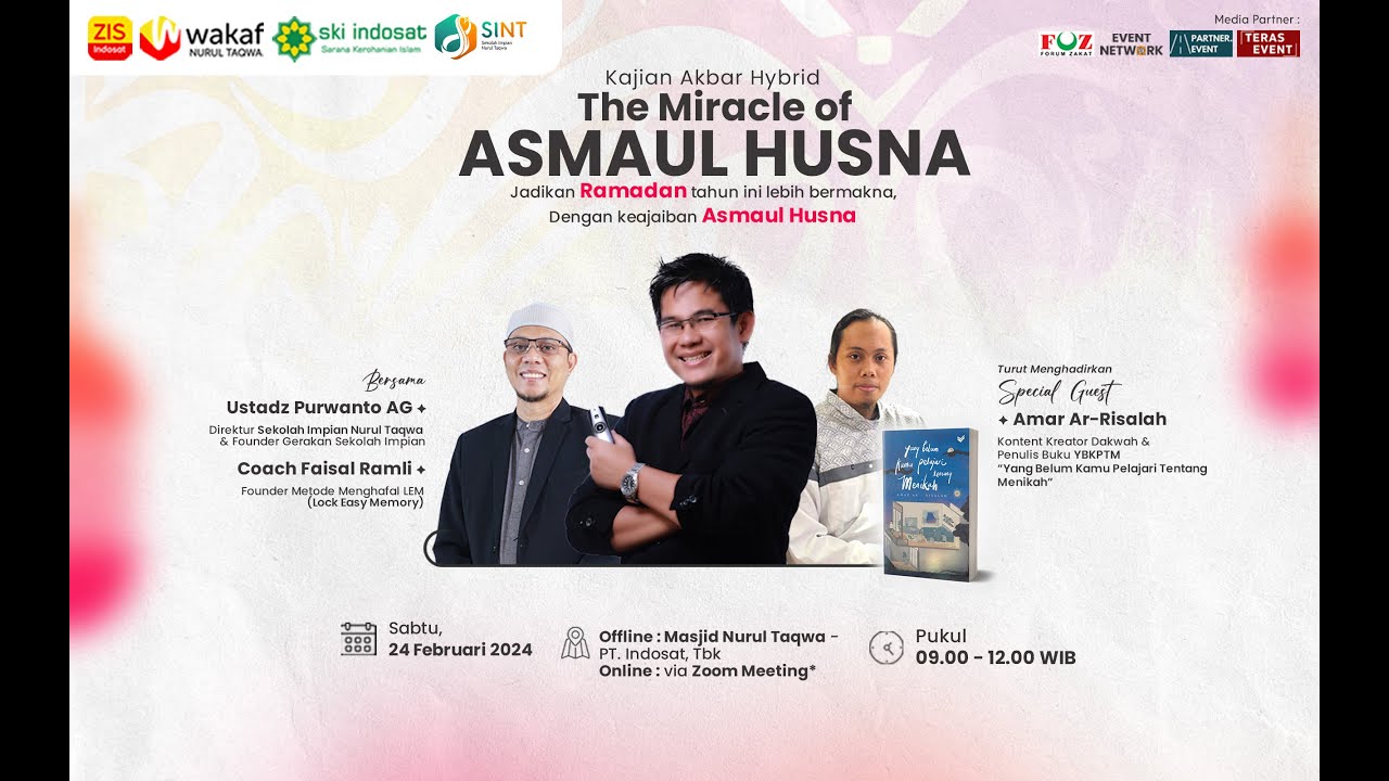 You are currently viewing Kajian Zhuhur – THE MIRACLE OF ASMAUL HUSNA – SKI INDOSAT 24 Feb 2024