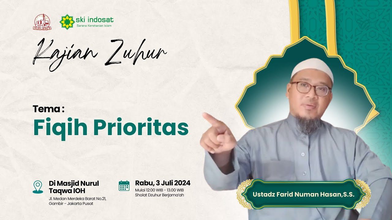 You are currently viewing Kajian Zhuhur – Live Kajian Zhuhur Bersama Ustadz. Farid Numan Hasan, S.S – Tema : Fiqih Prioritas