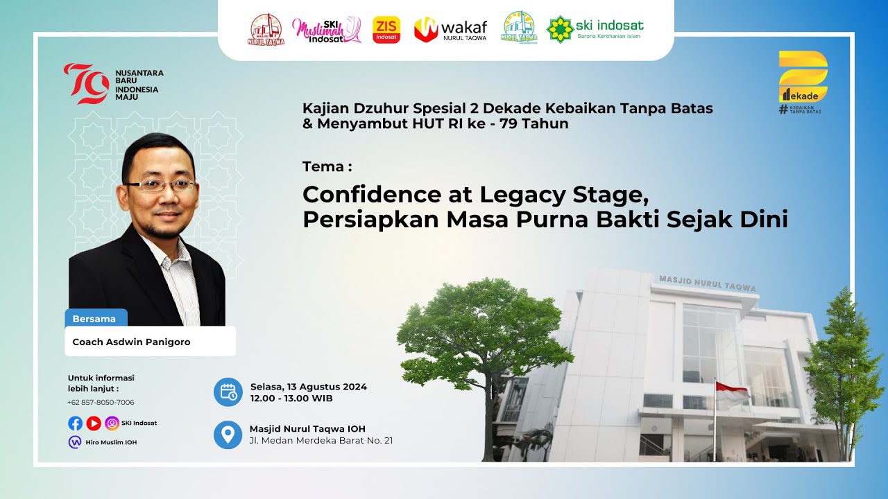 Read more about the article Kajian Zhuhur – Confidence at Legacy Stage, Persiapkan Masa Purna Bakti Sejak Dini – Bersama Coach Asdwin Panigoro