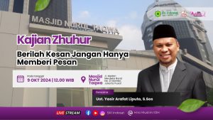 Read more about the article Kajian Zhuhur – Ust. Yasir Arafat Liputo, S.Sos – Tema : Berilah Kesan Jangan Hanya Memberi Pesan