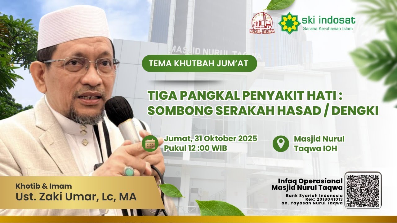 You are currently viewing Kajian Zhuhur – Agenda Sholat Jum’at Bersama Ust.Zaki Umar, Lc. MA Tema Khutbah : Tiga Pangkal Pengyakit Hati