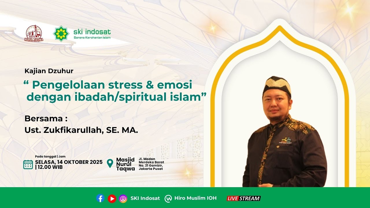 You are currently viewing Kajian Zhuhur – Kajian Bersama Ust.Zulfikarullah, SE.MA Tema: Pengelolaan Stress&Emosi Dengan Ibadah/Spiritual islam