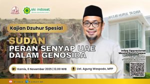 Read more about the article Kajian Zhuhur – Sudan: Peran Senyap UAE dalam Genosida – Narasumber : Ust Agung Waspodo, MPP