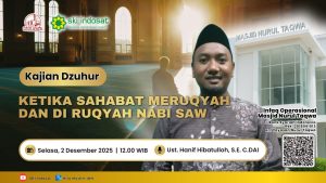 Read more about the article Kajian Zhuhur – Kajian Dzuhur Bersama Ust.Hanif Hibatulloh, S.E. C.DAI Tema: Sahabat Meruqyah dan Diruqyah Nabi SAW