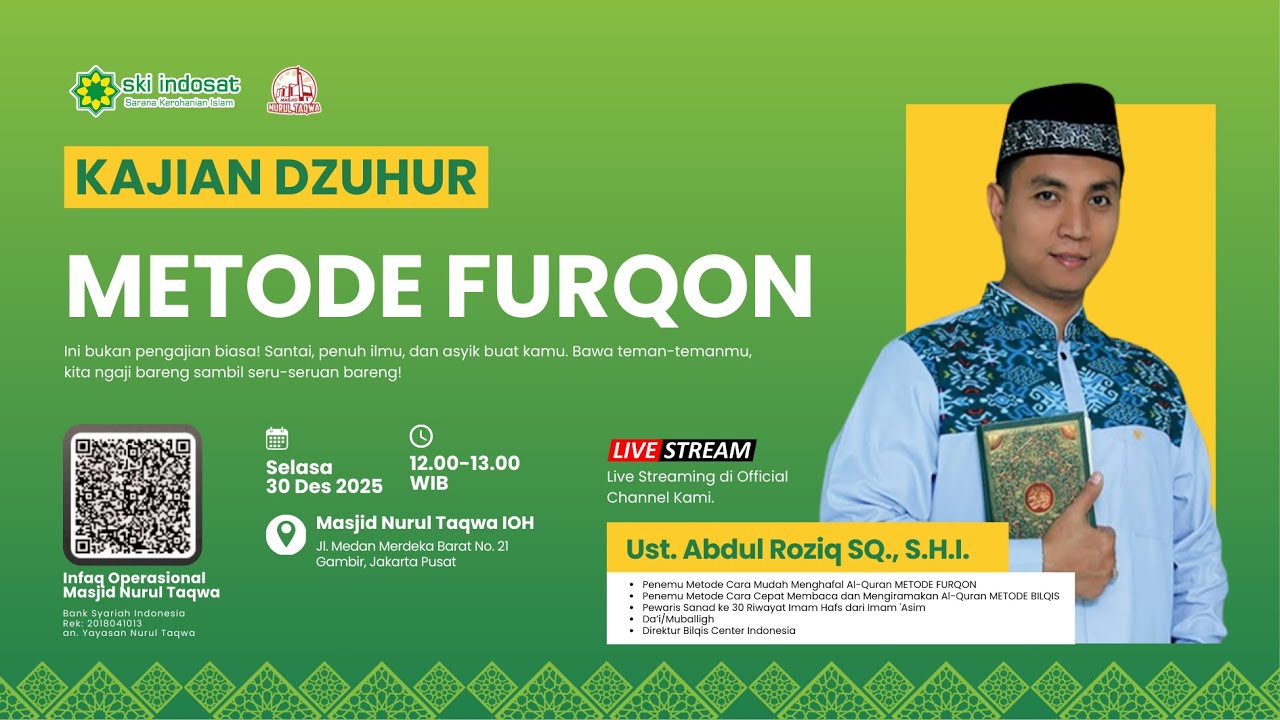 You are currently viewing Kajian Zhuhur – 📖 METODE FURQONCara mudah & cepat memahami Al-Qur’an – Bareng Ust. Abdul Roziq SQ., S.H.I.