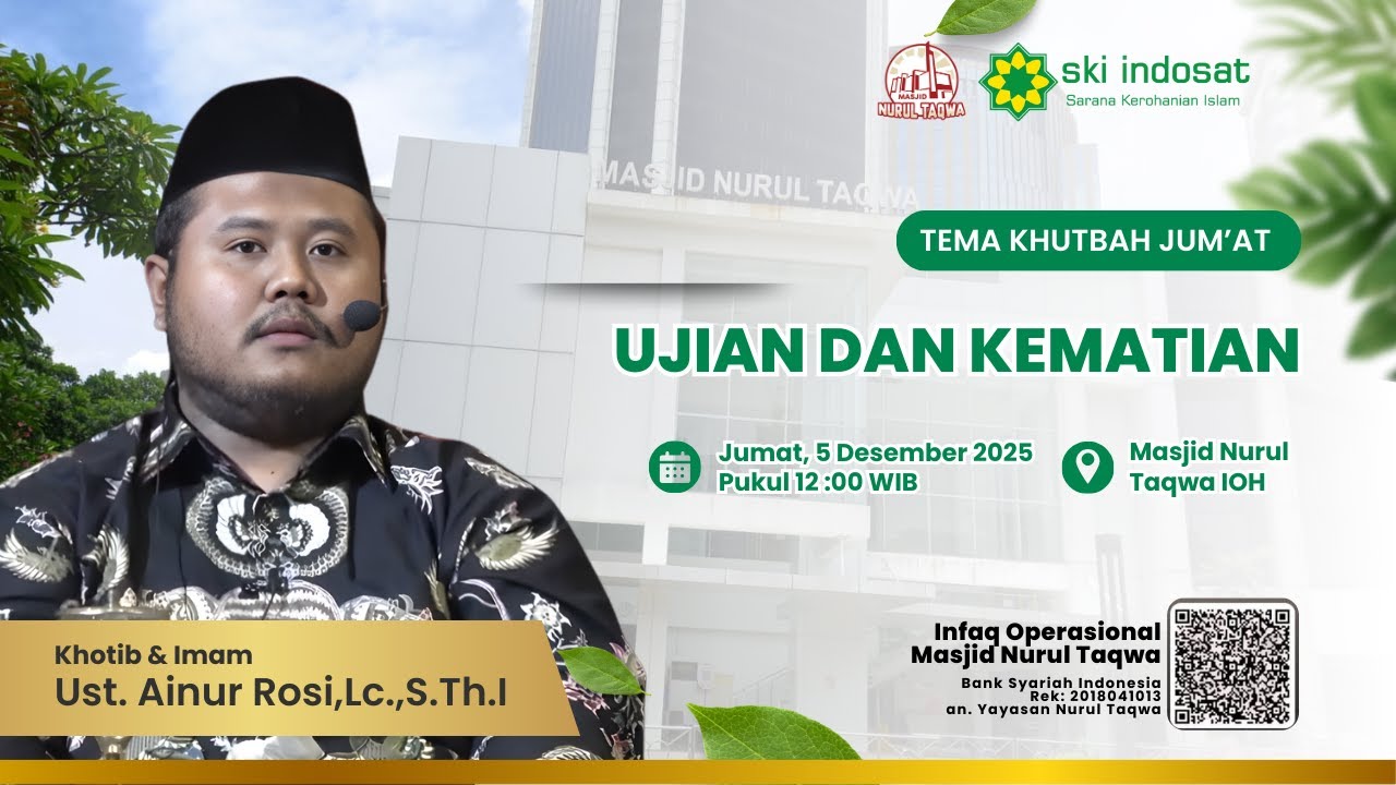 You are currently viewing Kajian Zhuhur – Agenda sholat Jum’at Bersama Ust.Ainur Rosi, Lc. S.Th.i Tema Khutbah : UJIAN DAN KEMATIAN