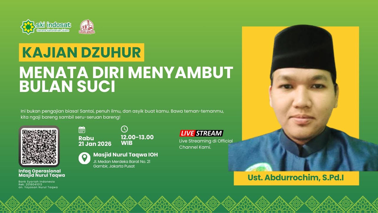 You are currently viewing Kajian Zhuhur – Kajian Dzuhur bersama Ust.Abdurrochim, S.Pd.I Tema : Menata Diri menyambut bulan Suci