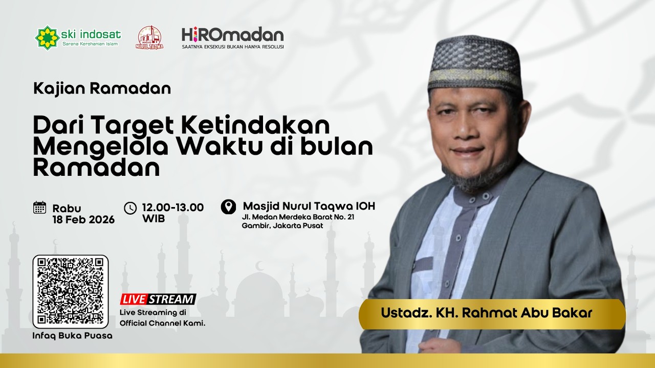 You are currently viewing Kajian Zhuhur – Dari Target ke Tindakan: Mengelola Waktu di Bulan Ramadan🎙 Bersama: Ustadz KH. Rahmat Abu Bakar