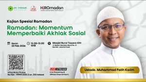 Read more about the article Kajian Zhuhur – Ramadan: Momentum Memperbaiki Akhlak Sosial – Ustadz Muhammad Fatih Karim