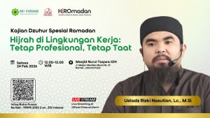 Read more about the article Kajian Zhuhur – Hijrah di Lingkungan Kerja: Tetap Profesional, Tetap Taat🎙 Bersama: Ustadz Rizki Nasution, Lc., M.Si