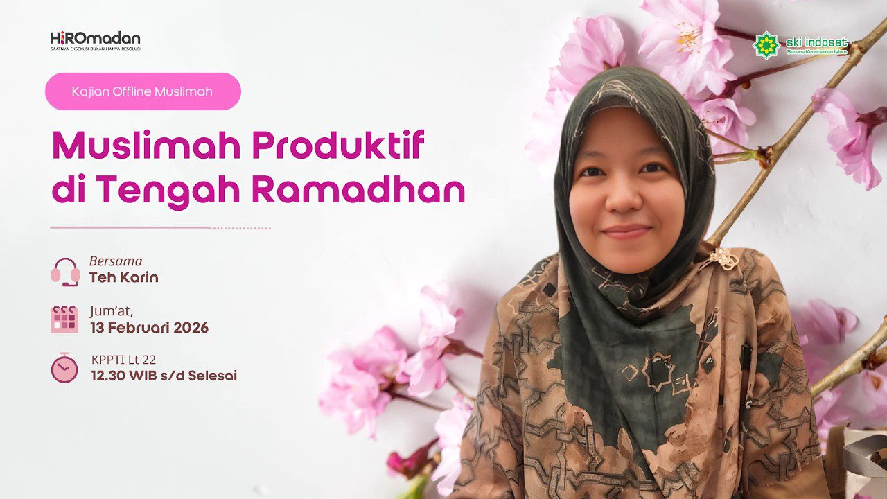 Read more about the article Kajian Zhuhur – Muslimah Produktif di Tengah Ramadhan – Bersama Teh Karin