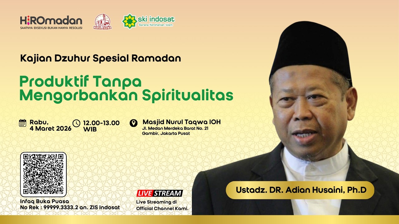 You are currently viewing Kajian Zhuhur – Produktif Tanpa Mengorbankan Spiritualitas -🎙 Bareng: Ustadz DR. Adian Husaini, Ph.D