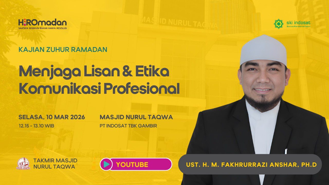 You are currently viewing Kajian Zhuhur – Menjaga Lisan & Etika Komunikasi Profesional – Ust. H. M. Fakhrurrazi Anshar, Ph.D