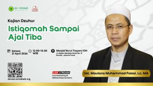 Read more about the article Kajian Zhuhur – Istiqomah Sampai Ajal Tiba🎙 Bersama:Ust. Maulana Muhammad Faisal, Lc., MA