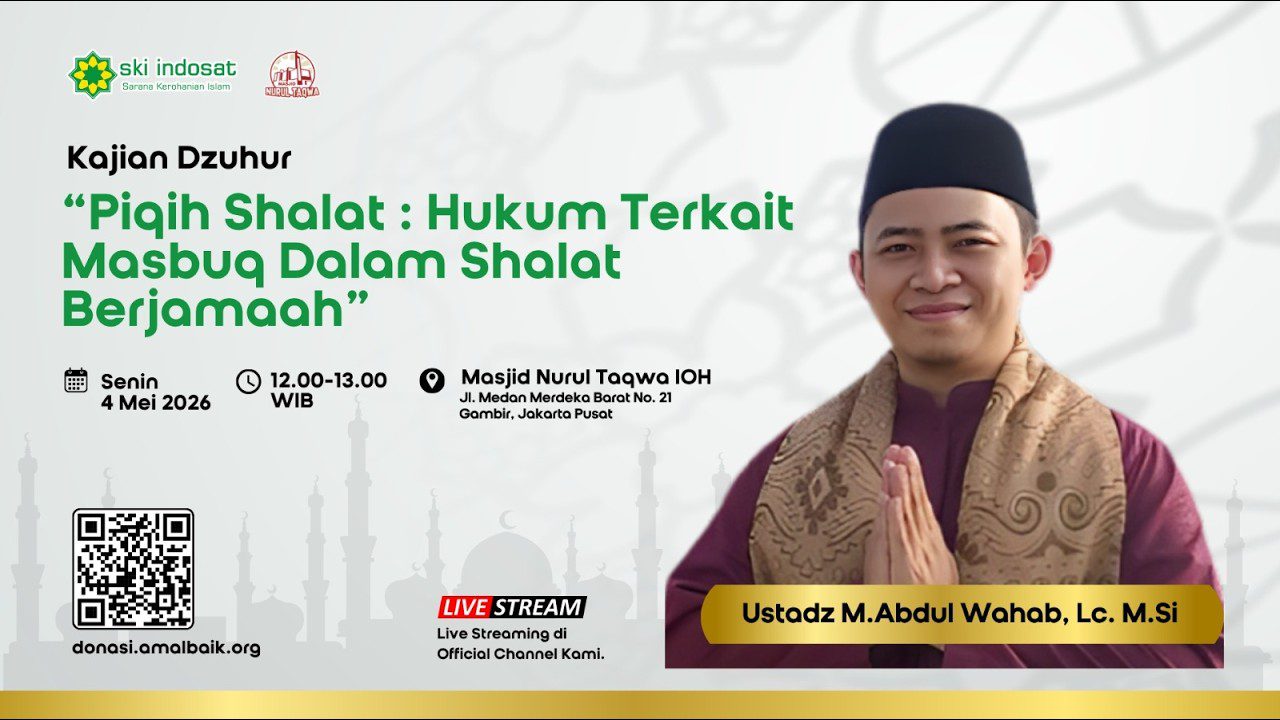 Read more about the article Kajian Zhuhur – Kajian Dzuhur Ust.M.Abdul Wahab, Lc.M.Si Tema : Hukum Terkait Masbuq Dalam Shalat Berjamaah