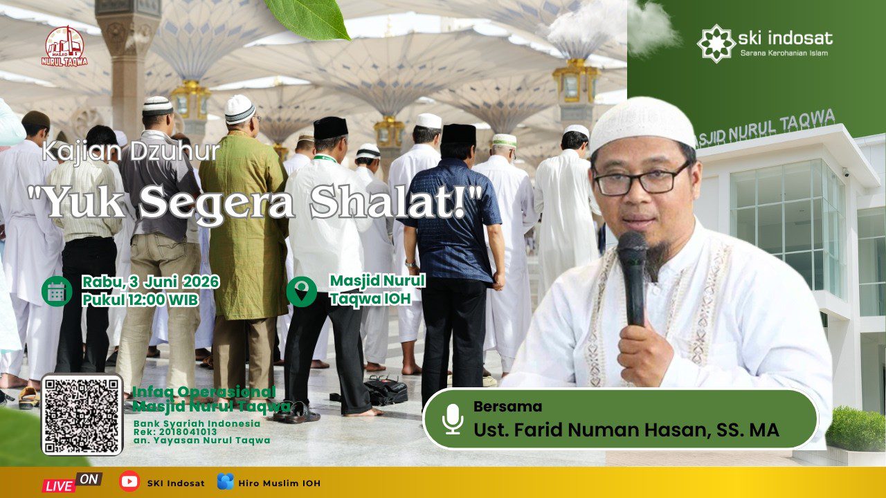 You are currently viewing Kajian Zhuhur – Kajian Dzuhur Bersama Ust. Farid Numan Hasan, SS. MA Tema : “Yuk Segera Shalat!”