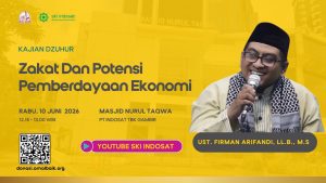 Read more about the article Kajian Zhuhur – Strategi Pemberdayaan Ekonomi Melalui Zakat – Ust. Firman Arifandi, LL.B., M.S