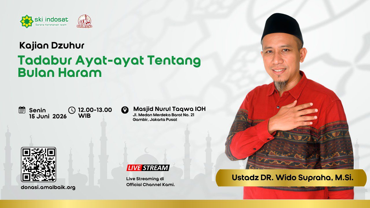 You are currently viewing Kajian Zhuhur – Mengapa Bulan Ini Begitu Mulia? Kupas Tuntas Ayat Bulan Haram – Ust. DR. Wido Supraha, M.Si