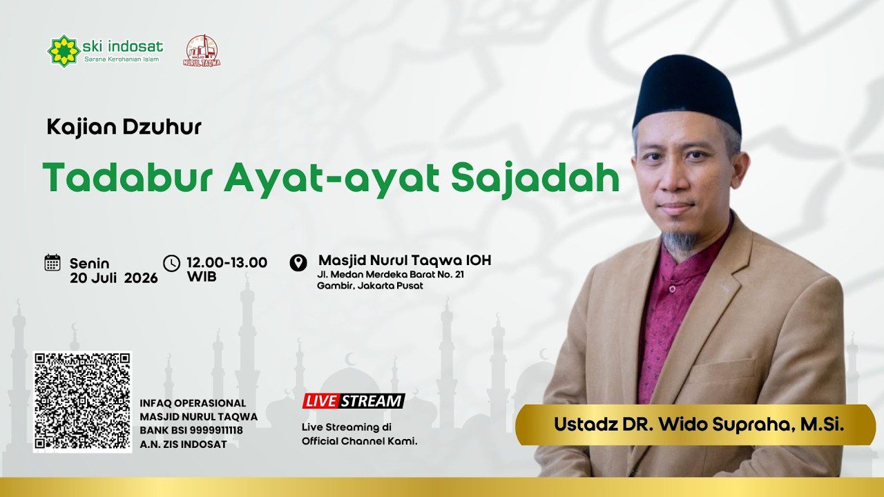 Read more about the article Kajian Zhuhur – Tadabur Ayat-ayat Sajadah Bersama Ust.DR. Wido Supraha, M.Si