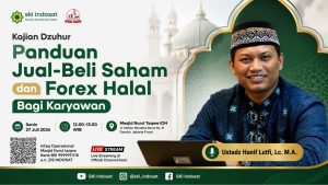 Read more about the article Kajian Zhuhur – Panduan Saham & Forex Halal untuk Karyawan – Ust. Hanif Lutfi, Lc, MA