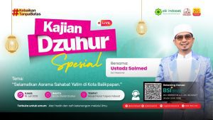 Read more about the article Kajian Zhuhur – “Selamatkan Asrama Sahabat Yatim di Kota Balikpapan.” – Ustadz Solmed