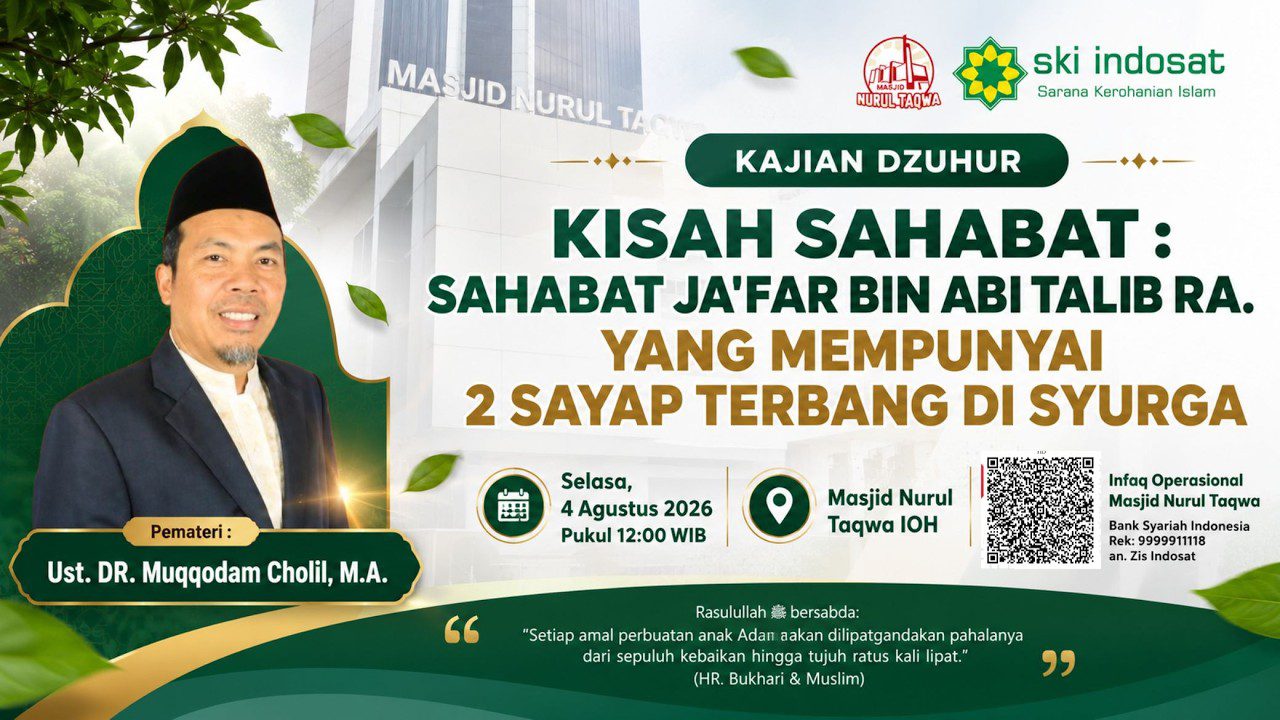 You are currently viewing Kajian Zhuhur – Kisah Sahabat : Sahabat Ja’far bin Abi Talib Ra. Bersama Ustadz DR. Muqqom Cholil, M.A.