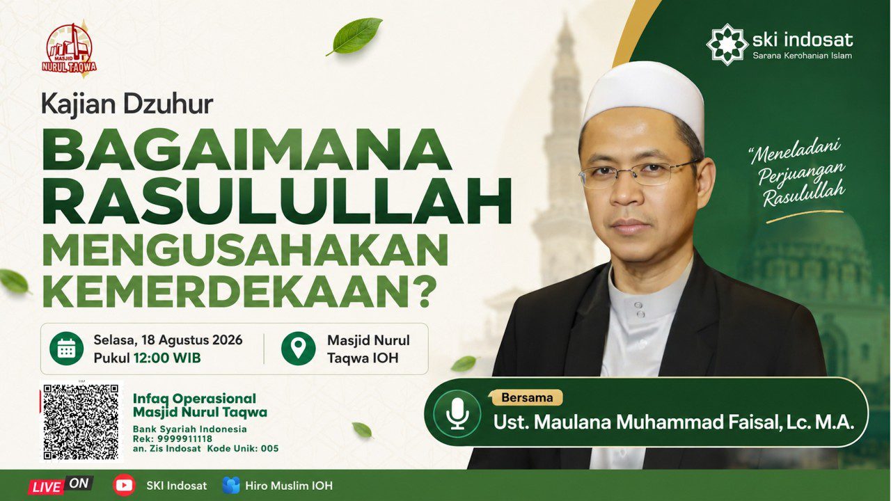 Read more about the article Kajian Zhuhur – Bagaimana Rasulullah Mengusahakan Kemerdekaan? – Ust. Maulana Muhammad Faisal, Lc. M.A.