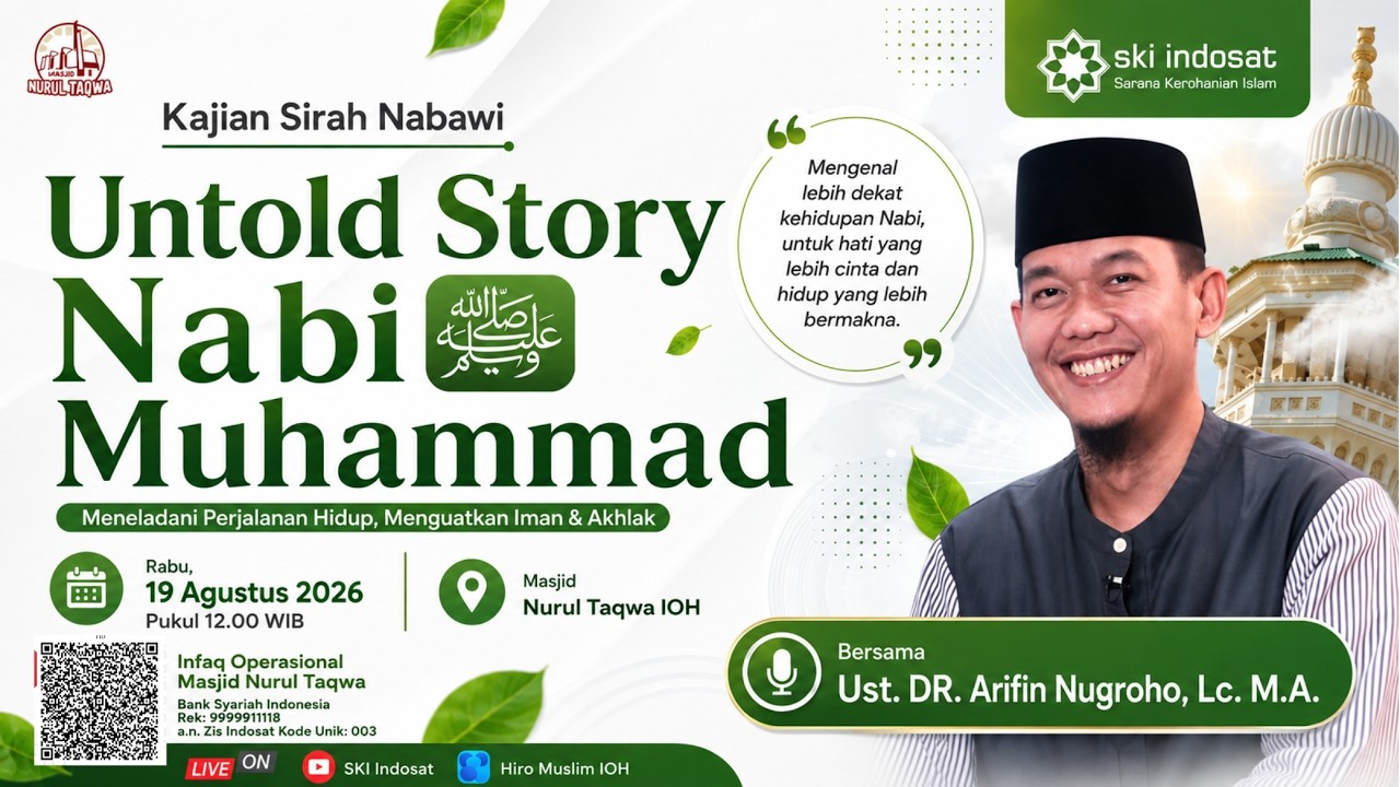 Read more about the article Kajian Zhuhur – Kisah yang Jarang Diketahui: Untold Story Nabi Muhammad SAW – Ust. DR. Arifin Nugroho, Lc. M.A.