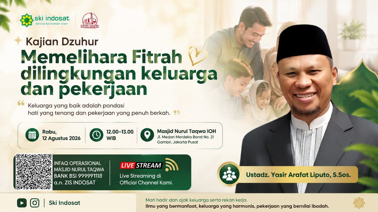 You are currently viewing Kajian Zhuhur – Cara Memelihara Fitrah di Keluarga & Tempat Kerja – Ust. Yasir Arafat Liputo, S.Sos