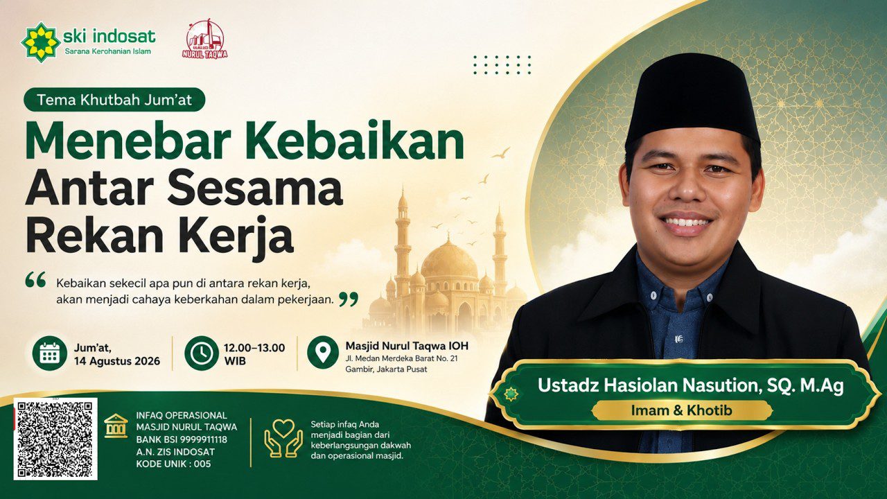 Read more about the article Kajian Zhuhur – Menebar Kebaikan Antar Sesama Rekan Kerja — Ust. Hasiolan Nasution, SQ. M.Ag.