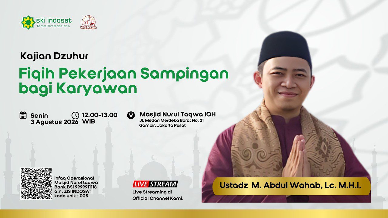 Read more about the article Kajian Zhuhur – Bolehkah Karyawan Punya Kerja Sampingan? Cek Hukumnya! – Ust. M. Abdul Wahab, Lc. M.H.I.