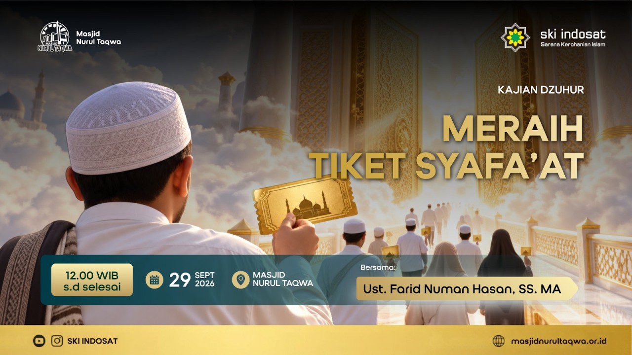 Read more about the article Kajian Zhuhur – Syarat dan Cara Meraih Tiket Syafa’at Terbaik – Ust. Farid Numan Hasan, SS. M.A.