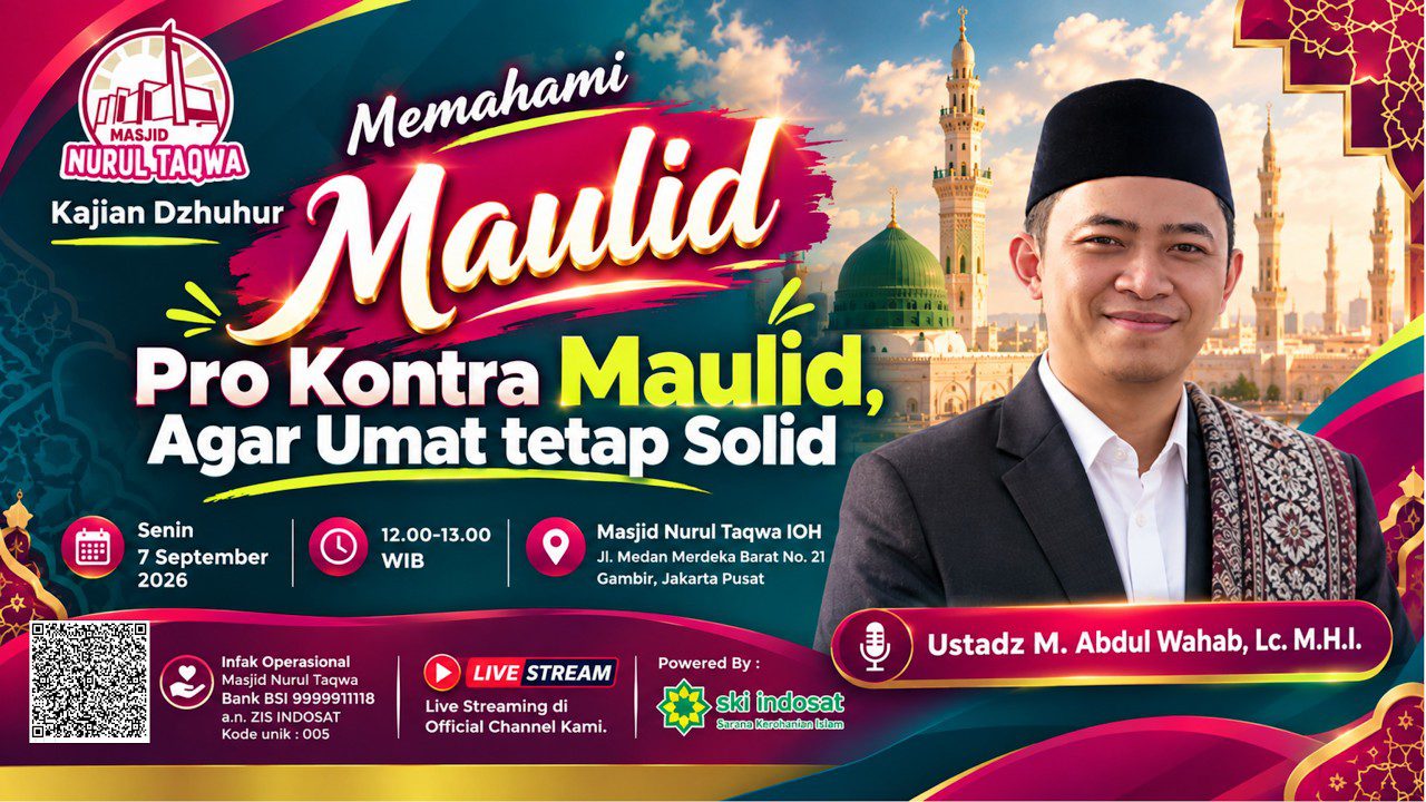 Read more about the article Kajian Zhuhur – Memahami Pro Kontra Maulid, Agar Umat tetap Solid — Ustadz M. Abdul Wahab, Lc. M.H.I.