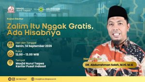 Read more about the article Kajian Zhuhur – Hati-Hati! Zalim Itu Nggak Gratis, Ada Hisabnya – Ust. DR. Abdurrahman Saleh