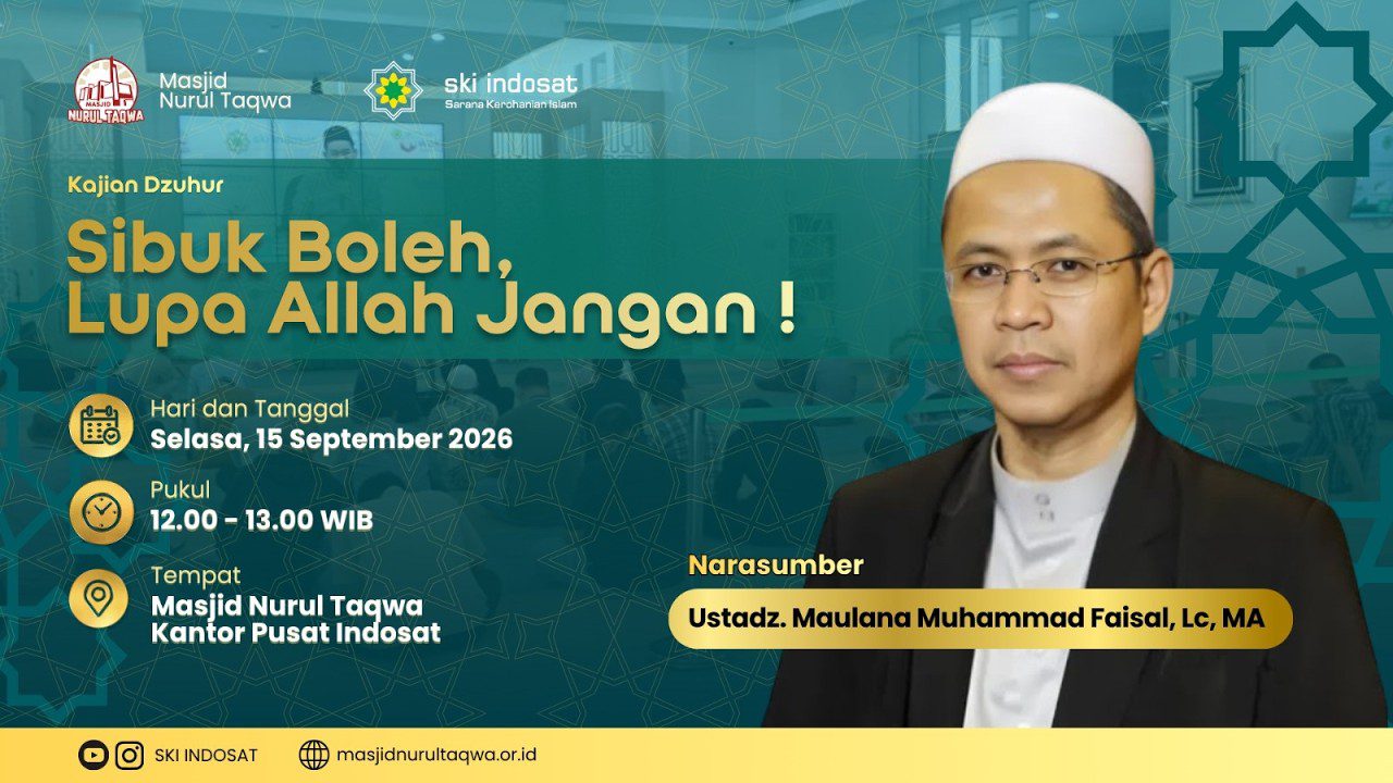 Read more about the article Kajian Zhuhur – Sesibuk Apapun Bekerja, Jangan Sampai Lupakan Allah – Ustadz Maulana Muhammad Faisal, Lc. M.A.