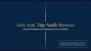 Read more about the article Kajian Zhuhur – Satu Ayat, Tiga Nasib Manusia – Tadabbur Surat QS Al-Fatihah 7, oleh Ust Kurnia Nurul Falah
