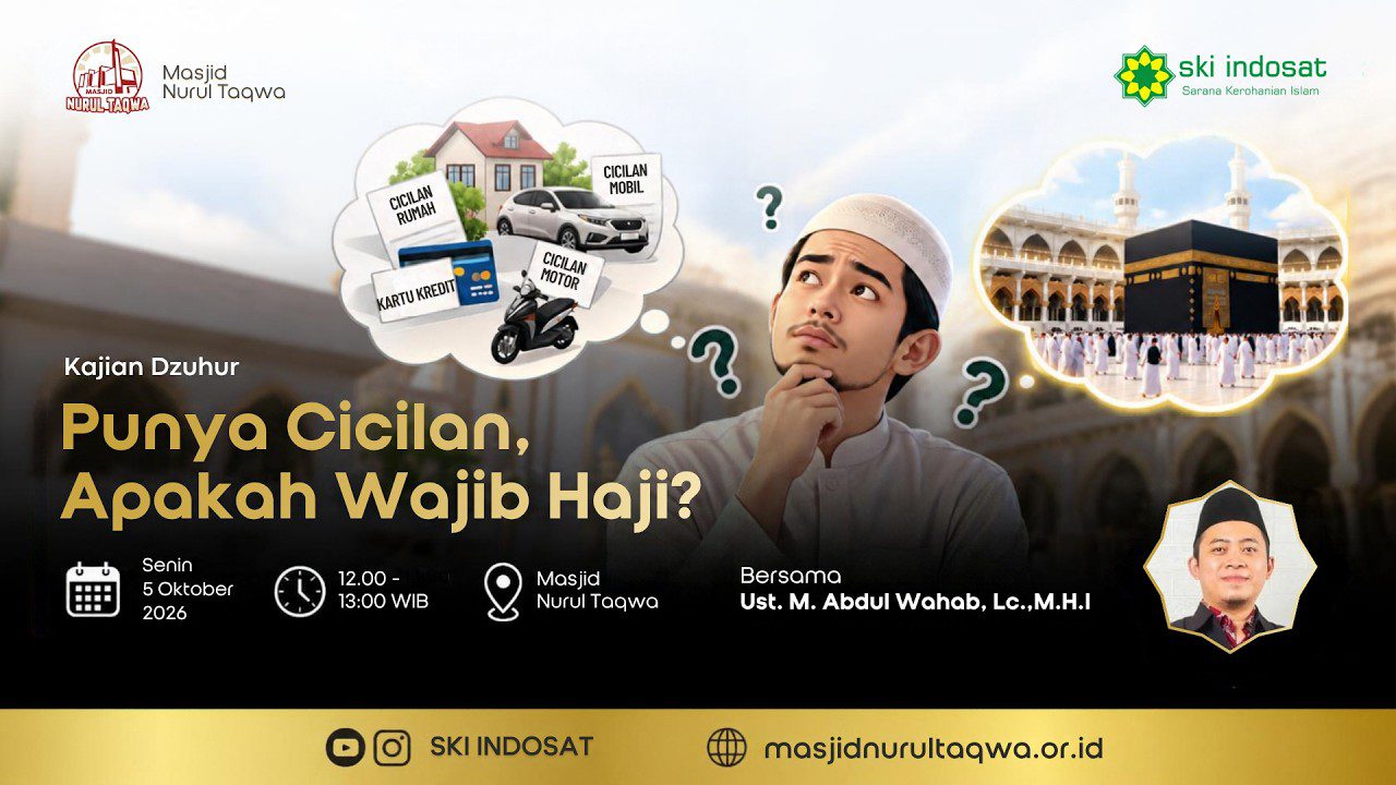 Read more about the article Kajian Zhuhur – Punya Cicilan, Apakah Wajib Haji? – Bersama : Ustadz. M. Abdul Wahab, Lc., M.H.I.