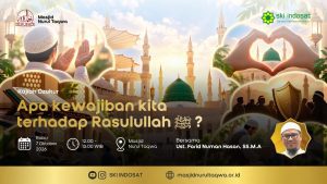 Read more about the article Kajian Zhuhur – Apa kewajiban kita terhadap Rasulullah ﷺ ? – Bersama : Ustadz. Farid Numan Hasan, SS, M.A.
